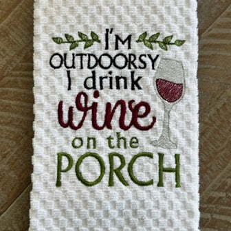 Wine on the Porch Towel